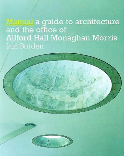 Beispielbild fr Manual: The Architecture and Office of Allford Hall Monaghan Morris zum Verkauf von WorldofBooks