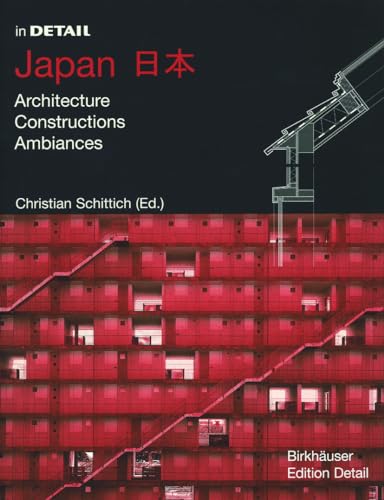 9783764367572: In Detail Japan: Architecture, Constructions, Ambiances