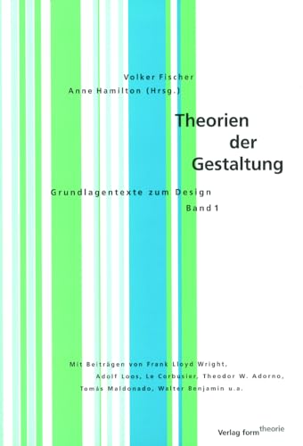 9783764367633: Theorien Der Gestaltung: Grundlagentexte Zum Design, Band 1