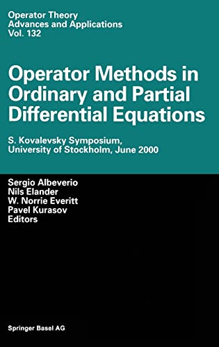 Stock image for Operator Methods in Ordinary and Partial Differential Equations: S. Kovalevsky Symposium, University of Stockholm, June 2000 for sale by Revaluation Books