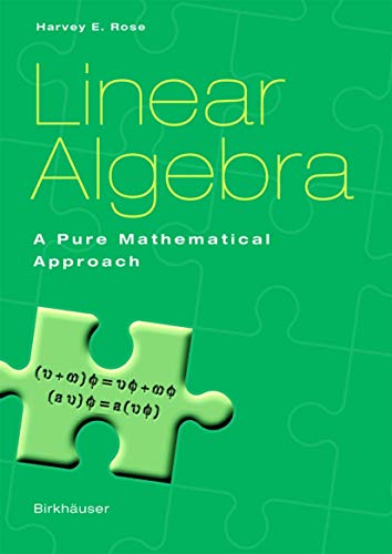 9783764367923: Linear Algebra: A Pure Mathematical Approach