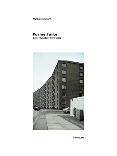 9783764367930: Martin Steinmann - Forme Forte: Ecrits/Schriften 1972-2002