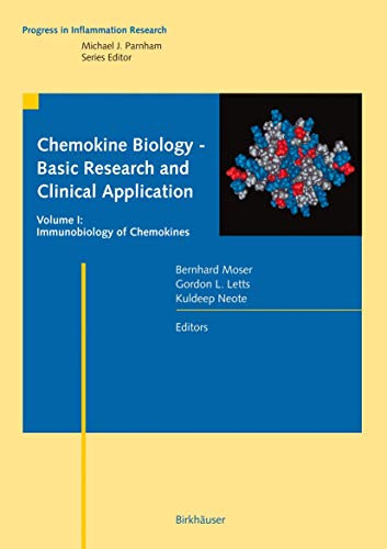 Stock image for Chemokine Biology - Basic Research and Clinical Application, Vol. 1: Immunobiology of Chemokines (Progress in Inflammation Research) for sale by The Book Exchange