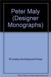 Peter Maly (Designer Monographs, 5) (German and English Edition) (9783764368616) by Princeton Architectural Press