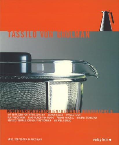 Beispielbild fr Tassilo von Grolman (Designer Monographs, Band 9) Buck, Alex zum Verkauf von BUCHSERVICE / ANTIQUARIAT Lars Lutzer