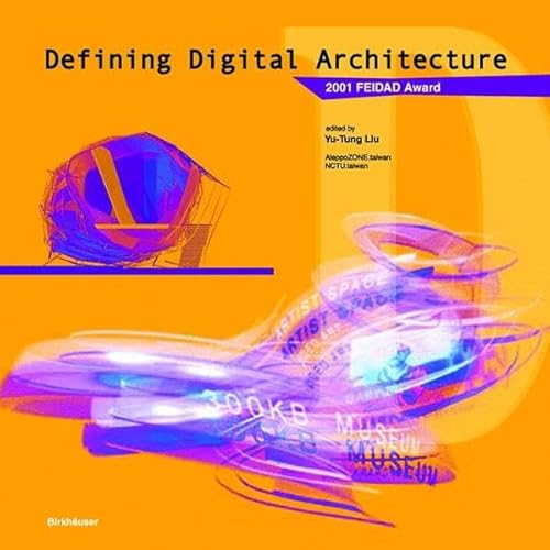 Beispielbild fr Defining Digital Architecture: 2001 Far East International Digital Architecture Design Award zum Verkauf von WorldofBooks
