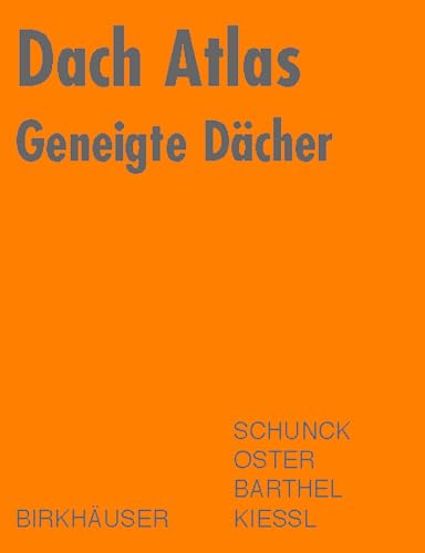 9783764368968: Dach Atlas Geneigte Dacher (Konstruktionsatlanten) (German Edition)