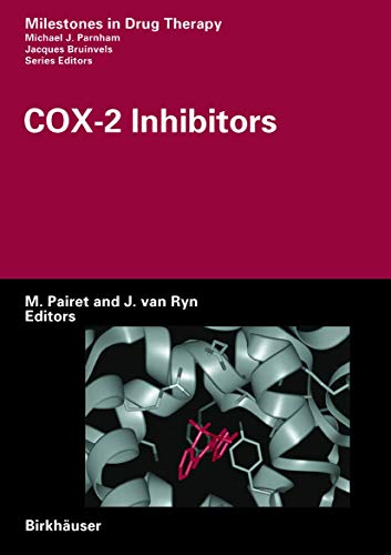 9783764369019: COX-2 Inhibitors (Milestones in Drug Therapy)