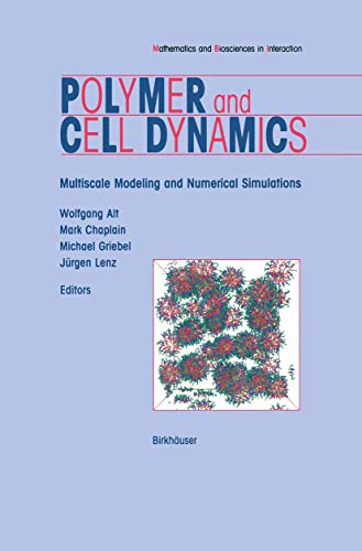 Stock image for Polymer and Cell Dynamics. Multiscale Modeling and Numerical Simulations. for sale by Gast & Hoyer GmbH
