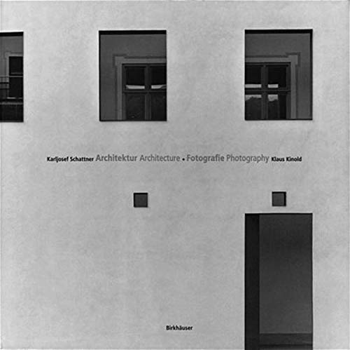 Stock image for Karljosef Schattner Kalsu Kinold Architecture and Photography (German and English Edition) for sale by GF Books, Inc.