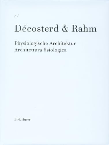 9783764369453: Da(c)Costerd & Rahm: Physiologische Architektur / Architettura Fisiologica