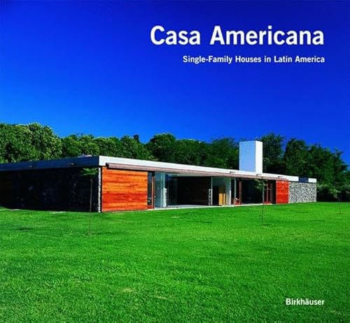 9783764369583: Casa Americana: Single-Family Houses in Latin America
