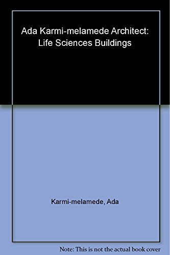 Stock image for Ada Karmi-Melamede, Architect: Life-Sciences Buildings, Ben-Gurion University of the Negev for sale by Magers and Quinn Booksellers