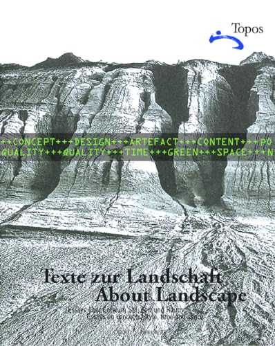 Stock image for Texte Zur Landschaft/About Landscape: Essays Uber Entwurl, Stil, Zeit Und Raum/Essays On Design, Style, Time And Space for sale by Hennessey + Ingalls