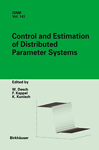 Stock image for Control and Estimation of Distributed Parameter Systems: International Conference in Maria Trost (Austria), July 15-21, 2001 (International Series of Numerical Mathematics, 143) for sale by Phatpocket Limited