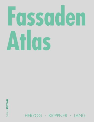 Stock image for Fassaden Atlas (Detail Atlas) Herzog, Thomas; Krippner, Roland and Lang, Werner for sale by BUCHSERVICE / ANTIQUARIAT Lars Lutzer