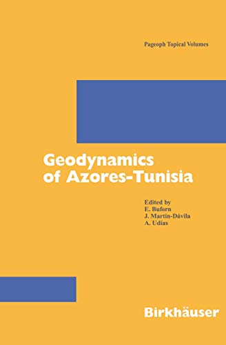 Beispielbild fr Geodynamics of Azores-Tunisia (Pageoph Topical Volumes) zum Verkauf von Revaluation Books