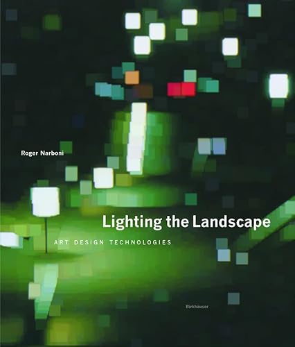 Stock image for Lighting the Landscape Narboni, Roger for sale by Iridium_Books