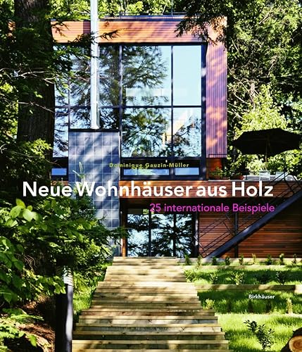 Imagen de archivo de Neue Wohnhuser aus Holz 25 internationale Beispiele a la venta por AMSELBEIN - Antiquariat und Neubuch