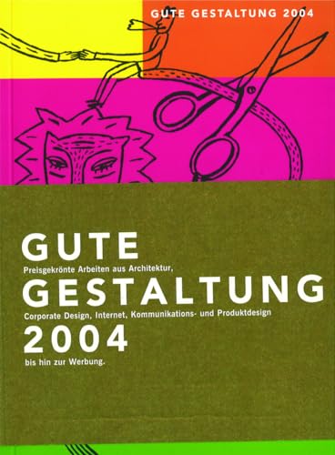 9783764371012: Gute Gestaltung 2004 (Gute Gestaltung Good Design, 2004) (German and English Edition)
