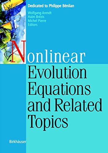 9783764371074: Nonlinear Evolution Equations and Related Topics: Dedicated to Philippe Bnilan