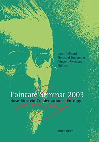 9783764371166: Poincar Seminar 2003: Bose-Einstein Condensation - Entropy (Poincar Seminare)