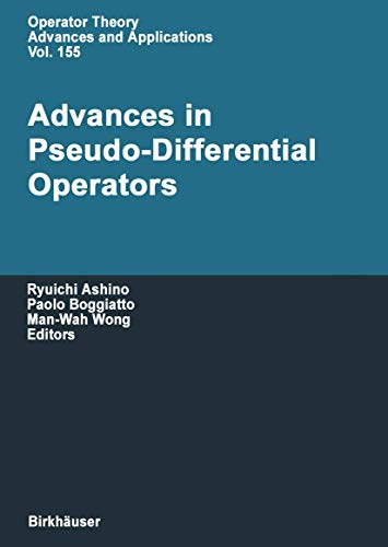 Imagen de archivo de Advances in pseudo-differential operators. a la venta por Antiquariat im Hufelandhaus GmbH  vormals Lange & Springer