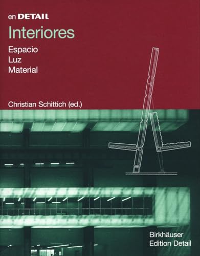 9783764371463: En Detail: Interiores: Espacio, Luz, Material (In Detail (espaol)) (Spanish Edition)