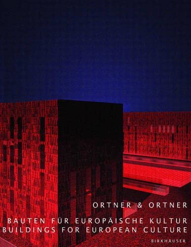 9783764371548: Ortner & Ortner: Bauten fr europische Kultur / Buildings for European Culture