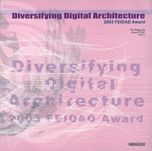Diversifying Digital Architecture 2003 FEIDAD Award.