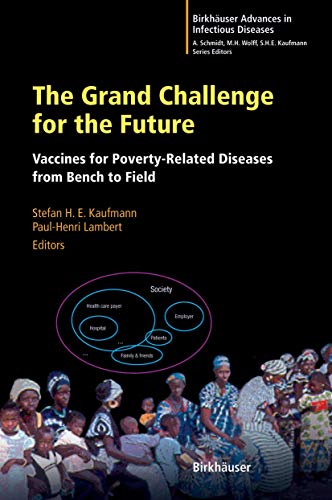 Imagen de archivo de The Grand Challenge for the Future: Vaccines for Poverty-Related Diseases from Bench to Field a la venta por Anybook.com