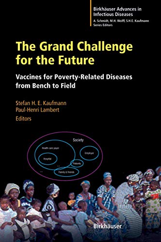 Stock image for The Grand Challenge for the Future: Vaccines for Poverty-Related Diseases from Bench to Field for sale by Anybook.com