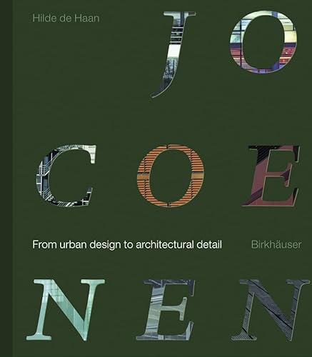 Jo Coenen: From Urban Design to Architectural Detail (9783764371968) by Haan, Hilde De