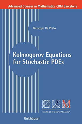 Stock image for Kolmogorov Equations for Stochastic PDEs. for sale by Antiquariat im Hufelandhaus GmbH  vormals Lange & Springer