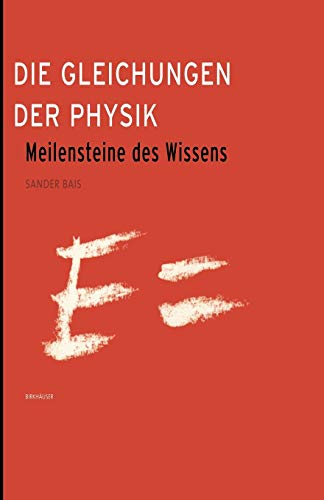 Stock image for Die Gleichungen der Physik: Meilensteine des Wissens (German Edition) for sale by medimops