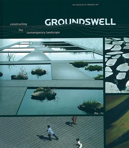 Beispielbild fr Groundswell. Constructing the Contemporary Landscape zum Verkauf von medimops