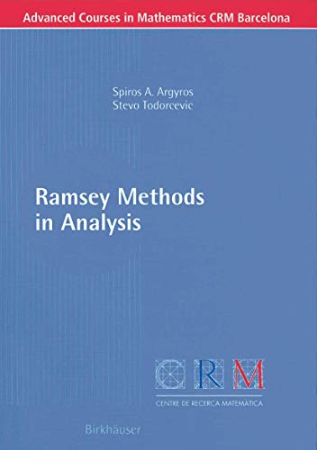 9783764372644: Ramsey Methods in Analysis (Advanced Courses in Mathematics - CRM Barcelona)