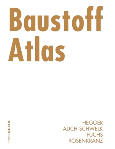 Stock image for Baustoff Atlas (Detail Atlas) (German Edition) for sale by Book Deals