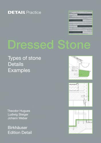 9783764372736: Detail Practice: Dressed Stone: Types of Stone, Details, Examples