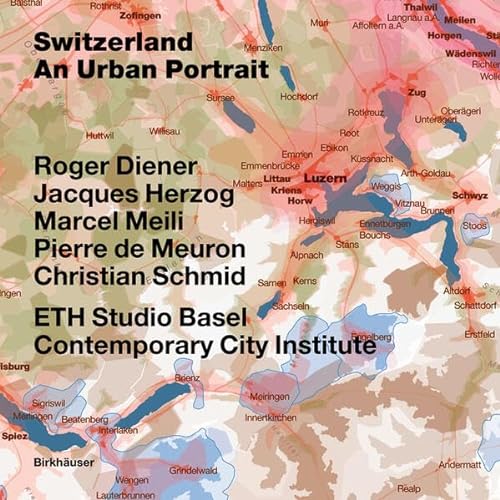 9783764372842: Switzerland – an Urban Portrait: Vol. 1: Introduction; Vol. 2: Borders, Communes – a Brief History of the Territory; Vol. 3: Materials