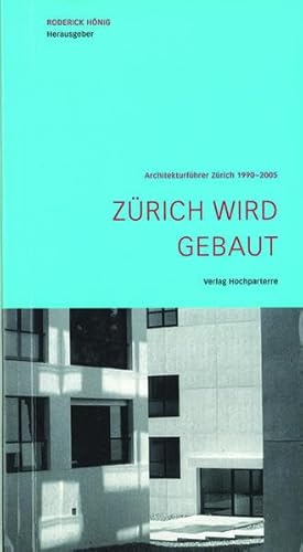 9783764372897: Architectural Guide Zurich 1990-2005: Architekturfhrer Zrich 1990-2005