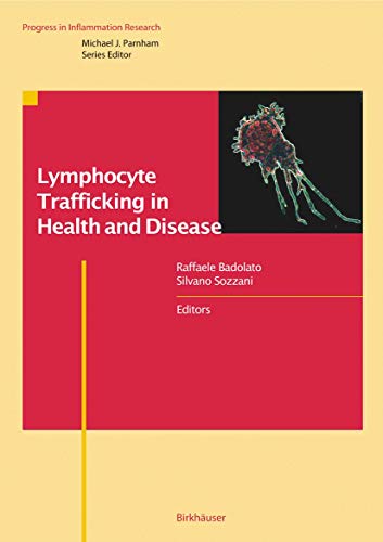 Beispielbild fr Lymphocyte Trafficking in Health and Disease (Progress in Inflammation Research) zum Verkauf von HPB-Red