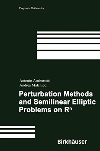 9783764373214: Perturbation Methods and Semilinear Elliptic Problems on R^n: 240 (Progress in Mathematics, 240)