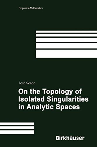 Beispielbild fr On The Topology Of Isolated Singularities In Analytic Spaces zum Verkauf von Romtrade Corp.