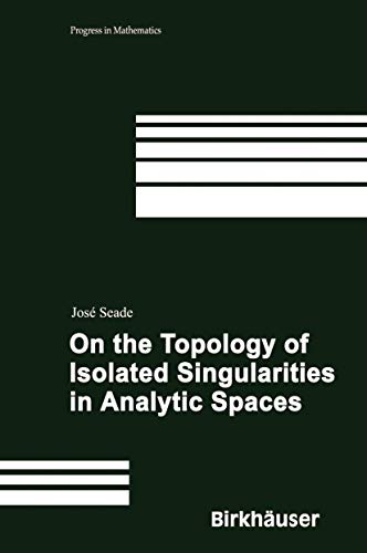 9783764373221: On the Topology of Isolated Singularities in Analytic Spaces