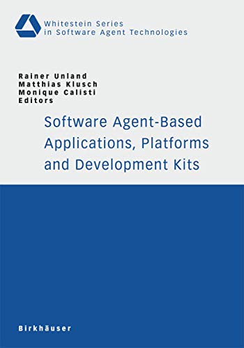 Stock image for Software Agent-Based Applications, Platforms And Development Kits for sale by Basi6 International