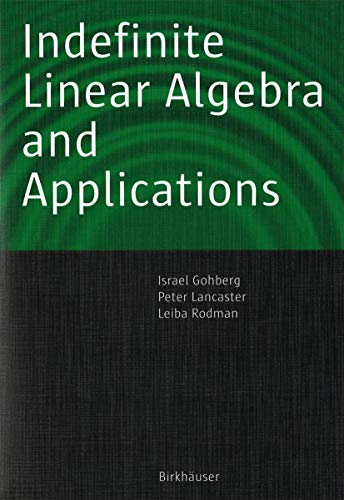 Beispielbild fr Indefinite Linear Algebra and Applications zum Verkauf von Phatpocket Limited