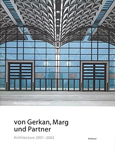 9783764373665: von Gerkan, Marg und Partner: Architecture 2001-2003 (BIRKHUSER)