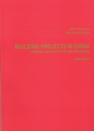 Beispielbild fr Building Projects in China: A Manual for Architects and Engineers zum Verkauf von HPB-Red