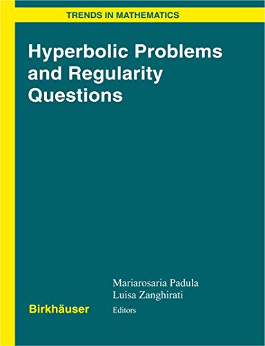 9783764374501: Hyperbolic Problems and Regularity Questions (Trends in Mathematics)